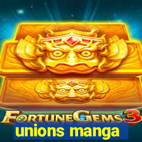 unions manga